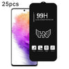 For Samsung Galaxy A73 5G 25pcs High Aluminum Large Arc Full Screen Tempered Glass Film